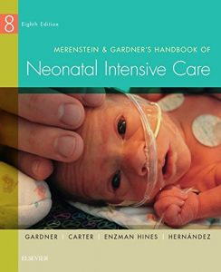 Download Merenstein & Gardner’s Handbook of Neonatal Intensive Care pdf, epub, ebook