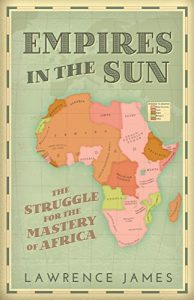 Download Empires in the Sun: The Struggle for the Mastery of Africa pdf, epub, ebook