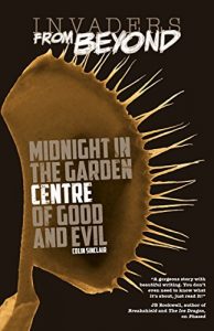 Download Midnight in the Garden Centre of Good and Evil (Invaders From Beyond!) pdf, epub, ebook