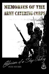 Download Confessions of a Slop Jockey: Memories of the Army Catering Corps pdf, epub, ebook