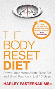 Download The Body Reset Diet: Power Your Metabolism, blast Fat and Shed Pounds in Just 15 Days pdf, epub, ebook