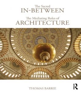 Download The Sacred In-Between: The Mediating Roles of Architecture pdf, epub, ebook