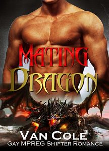 Download Mating Dragon: Gay Shifter MPREG Paranormal Romance (Bisexual Shapeshifter Baby Romance Book 1) pdf, epub, ebook