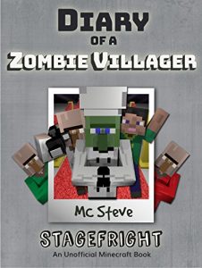 Download Minecraft: Diary of a Minecraft Zombie Villager Book 2: Stage Fright (An Unofficial Minecraft Diary Book) pdf, epub, ebook