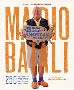 Download Mario Batali–Big American Cookbook: 250 Favorite Recipes from Across the USA pdf, epub, ebook