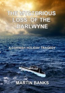 Download The Mysterious Loss of the Darlwyne: A Cornish Holiday Tragedy pdf, epub, ebook