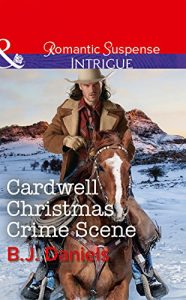 Download Cardwell Christmas Crime Scene (Mills & Boon Intrigue) (Cardwell Cousins, Book 5) pdf, epub, ebook
