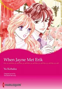 Download WHEN JAYNE MET ERIK (Harlequin comics) pdf, epub, ebook