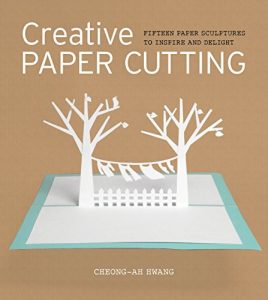 Download Creative Paper Cutting: Fifteen Paper Sculptures to Inspire and Delight pdf, epub, ebook