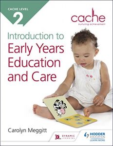 Download CACHE Level 2 Introduction to Early Years Education and Care pdf, epub, ebook