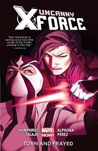 Download Uncanny X-Force Vol. 2: Torn And Frayed (Uncanny X-Force (2013-2014)) pdf, epub, ebook