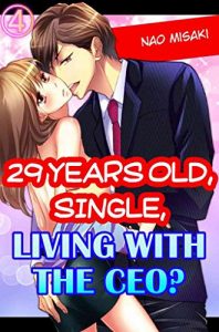 Download 29 years old, Single, Living with the CEO? Vol.4 (TL Manga) pdf, epub, ebook