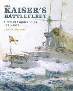 Download The Kaiser’s Battlefleet: German Capital Ships 1871-1918 pdf, epub, ebook