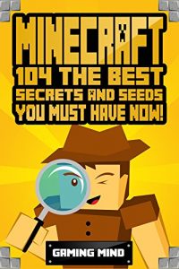 Download Minecraft: Pocket Edition Handbook (Box Set): Master 104 Secrets & Seeds NOW! (An Unofficial Minecraft Book) (Minecraft Seeds Handbook – Minecraft Secrets … PE Seeds – Minecraft Diary – BOX SET) pdf, epub, ebook