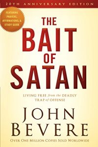 Download The Bait of Satan, 20th Anniversary Edition: Living Free from the Deadly Trap of Offense pdf, epub, ebook