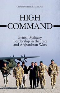 Download High Command: British Military Leadership in the Iraq and Afghanistan Wars pdf, epub, ebook