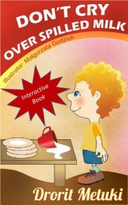 Download Idioms for Kids: Don’t Cry Over Spilled Milk (Well Educated Children’s Books Collection Book 2) pdf, epub, ebook