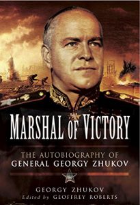 Download Marshal of Victory: The Autobiography of General Georgy Zhukov pdf, epub, ebook