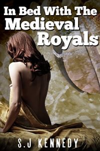 Download In Bed With the Medieval Royals pdf, epub, ebook