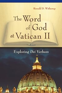 Download The Word of God at Vatican II: Exploring Dei Verbum pdf, epub, ebook