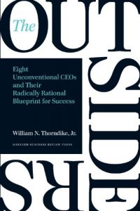 Download The Outsiders: Eight Unconventional CEOs and Their Radically Rational Blueprint for Success pdf, epub, ebook