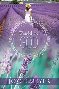 Download Wandel met God (eBoek): Hoe om vrede, blydskap en sekuriteit te ervaar ten spyte van teenspoed en frustrasie (Afrikaans Edition) pdf, epub, ebook