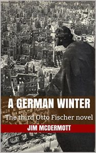 Download A German Winter: The third Otto Fischer novel pdf, epub, ebook