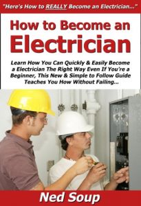 Download How to Become an Electrician: Learn How You Can Quickly & Easily Become a Electrician The Right Way Even If You’re a Beginner, This New & Simple to Follow Guide Teaches You How Without Failing pdf, epub, ebook