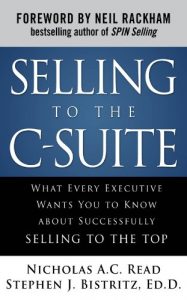 Download Selling to the C-Suite:  What Every Executive Wants You to Know About Successfully Selling to the Top pdf, epub, ebook