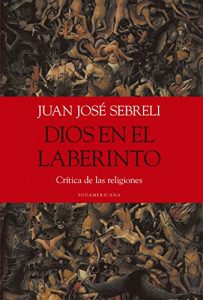 Download Dios en el laberinto: Crítica de las religiones (Spanish Edition) pdf, epub, ebook