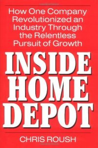 Download Inside Home Depot: How One Company Revolutionized an Industry Through the Relentless Pursuit of Growth pdf, epub, ebook