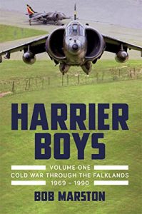Download Harrier Boys Volume 1: From the Cold War through the Falklands, 1969-1990 pdf, epub, ebook