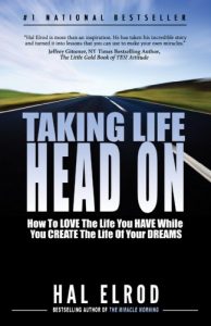 Download Taking Life Head On (The Hal Elrod Story): How To Love the Life You Have While You Create the Life of Your Dreams pdf, epub, ebook