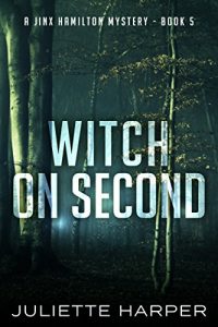Download Witch on Second: A Jinx Hamilton Mystery Book 5 (The Jinx Hamilton Novels) pdf, epub, ebook