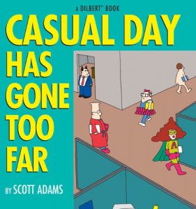 Download Casual Day Has Gone Too Far: A Dilbert Book pdf, epub, ebook