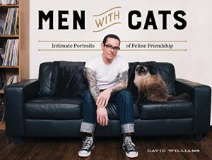 Download Men With Cats: Intimate Portraits of Feline Friendship pdf, epub, ebook