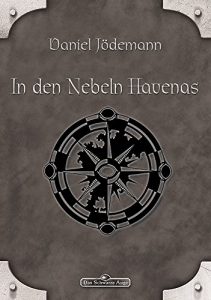 Download DSA 98: In den Nebeln Havenas: Das Schwarze Auge Roman Nr. 98 (German Edition) pdf, epub, ebook