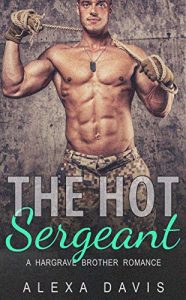 Download The Hot Sergeant (Second Chance Military Romance) (Hargrave Brothers – Book #2) pdf, epub, ebook