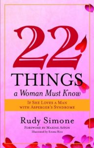 Download 22 Things a Woman Must Know If She Loves a Man with Asperger’s Syndrome pdf, epub, ebook