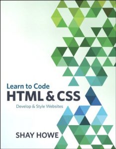 Download Learn to Code HTML and CSS: Develop and Style Websites (Voices That Matter) pdf, epub, ebook