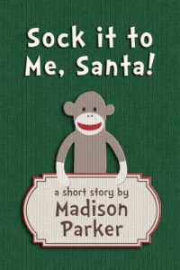 Download Sock it to Me, Santa! pdf, epub, ebook