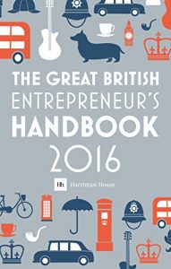 Download The Great British Entrepreneur’s Handbook 2016: Inspiring entrepreneurs pdf, epub, ebook