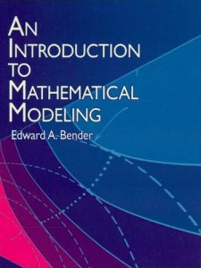 Download An Introduction to Mathematical Modeling (Dover Books on Computer Science) pdf, epub, ebook