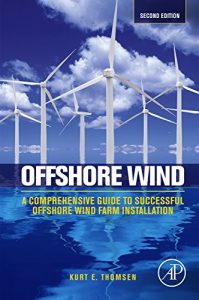 Download Offshore Wind: A Comprehensive Guide to Successful Offshore Wind Farm Installation pdf, epub, ebook