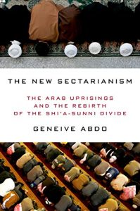 Download The New Sectarianism: The Arab Uprisings and the Rebirth of the Shi’a-Sunni Divide pdf, epub, ebook