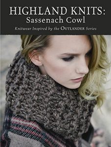 Download Highland Knits – Sassenach Cowl: Knitwear Inspired by the Outlander Series pdf, epub, ebook