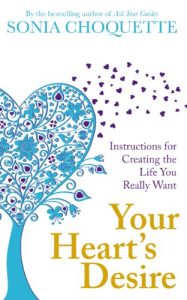 Download Your Heart’s Desire: Instructions for Creating the Life You Really Want pdf, epub, ebook