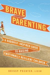 Download Brave Parenting: A Buddhist-Inspired Guide to Raising Emotionally Resilient Children pdf, epub, ebook