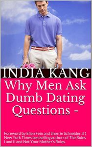 Download Why Men Ask Dumb Dating Questions: Creative And Smart Answers to Stupid Dating Questions pdf, epub, ebook