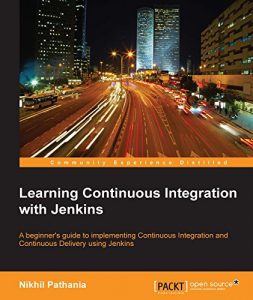 Download Learning Continuous Integration with Jenkins pdf, epub, ebook